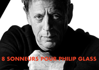 8 SONNEURS POUR PHILIP GLASS